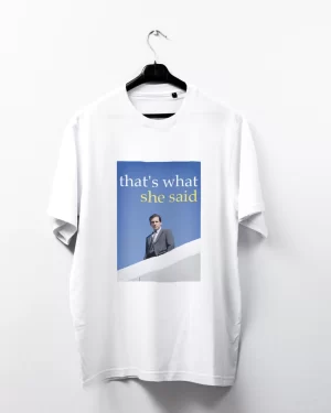 That's what she said Michael Scott
